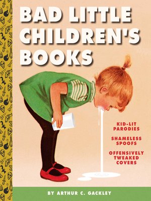 cover image of Bad Little Children's Books